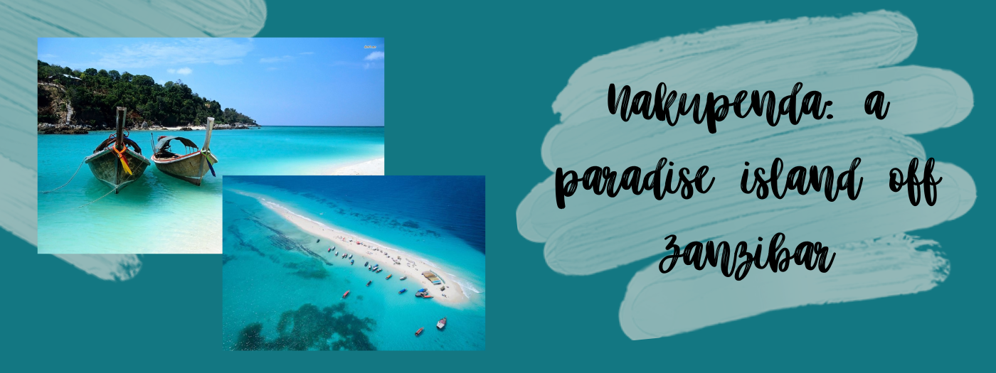 Nakupenda: un'isola paradisiaca al largo di Zanzibar