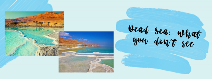 Mar Morto: quello che non vedi